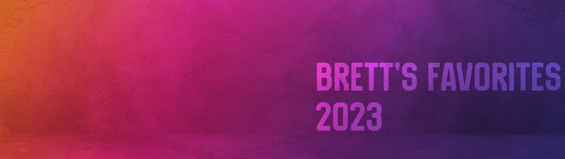 Brett's Favorites 2023 banner